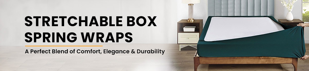 Stretchable Box Spring Wraps | Wholesale