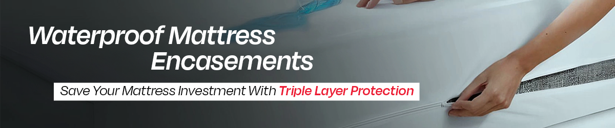 Waterproof Mattress Encasements