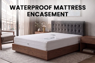 Waterproof Mattress Encasement